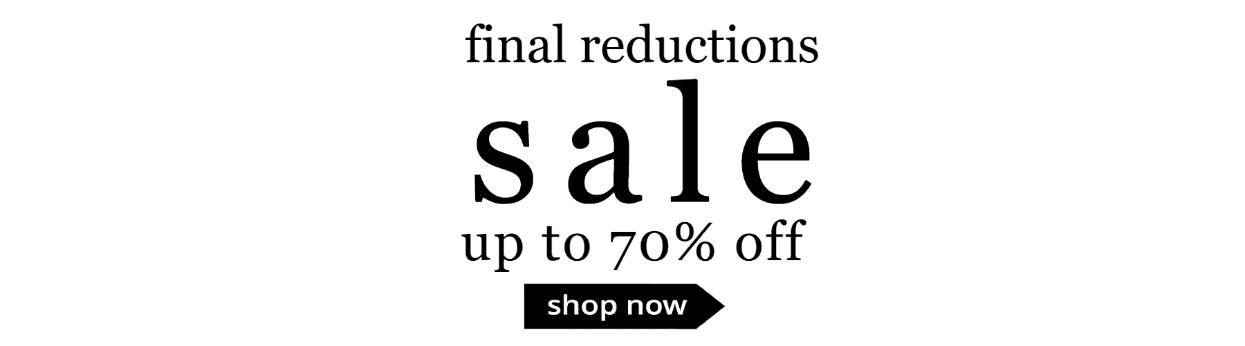 Sale final reductions!