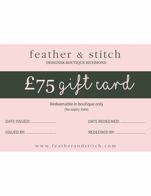Feather & Stitch gift card £75 (redeem in shop)