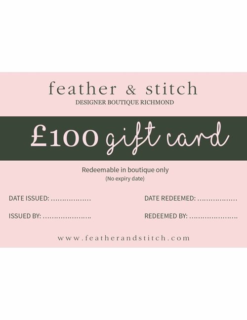 Feather & Stitch gift card £100 (redeem in shop)