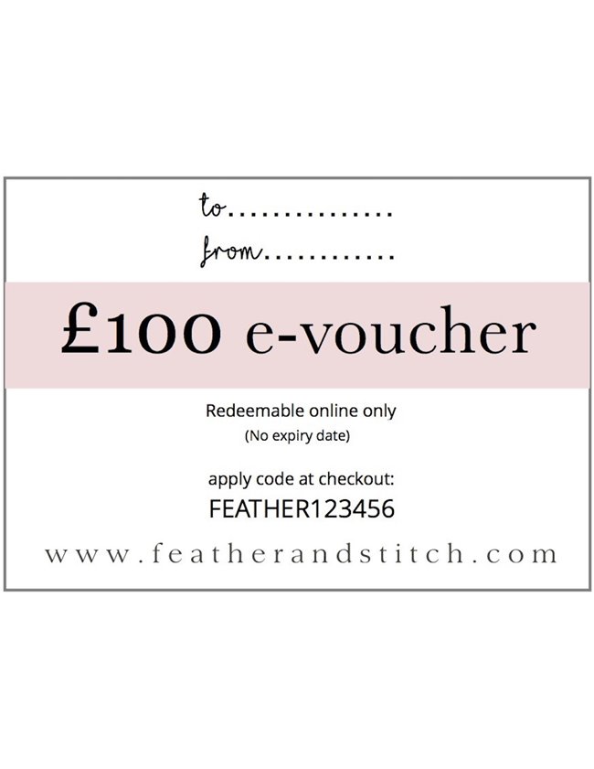 Feather & Stitch e-voucher £100 (redeem online)