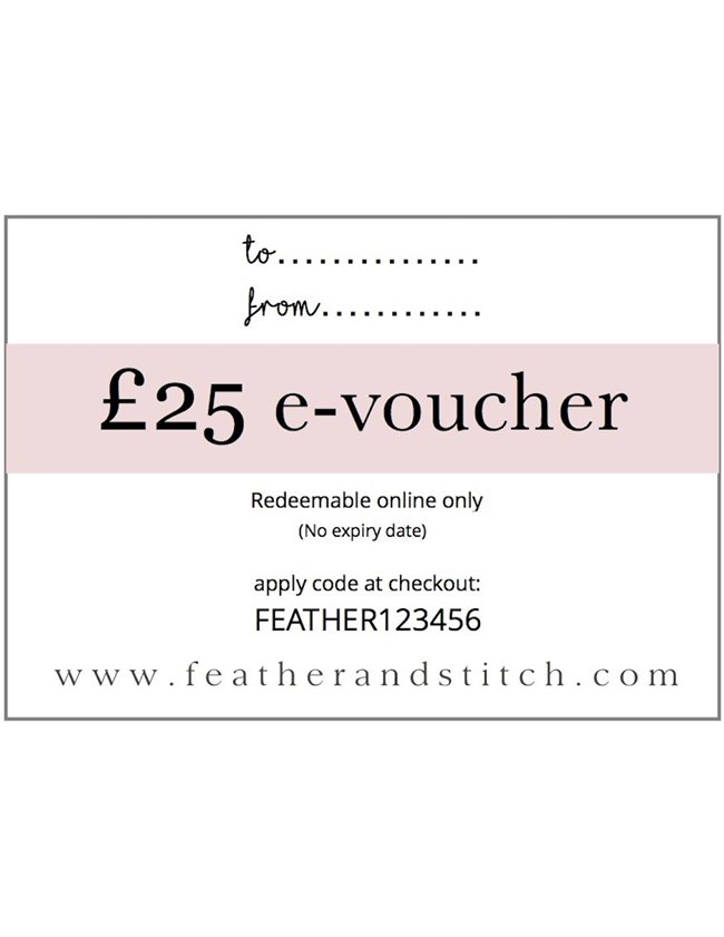 Feather & Stitch e-voucher £25 (redeem online)